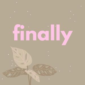 finally