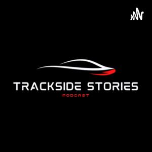 TrackSide Stories