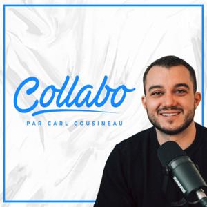 COLLABO - Par Carl Cousineau
