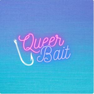 Queer Bait
