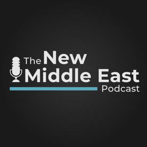 The New Middle East Podcast