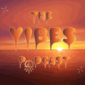 The Vibes Podcast