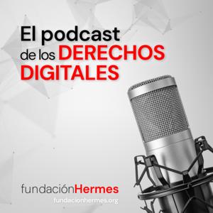 El Podcast de los Derechos Digitales