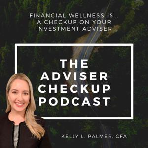The Adviser Checkup Podcast