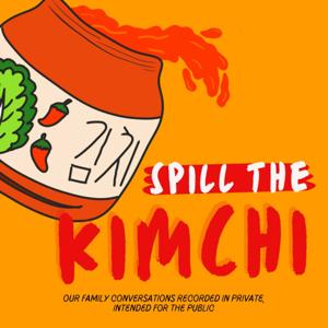 Spill the Kimchi