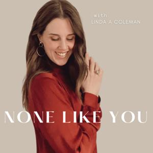 None Like You