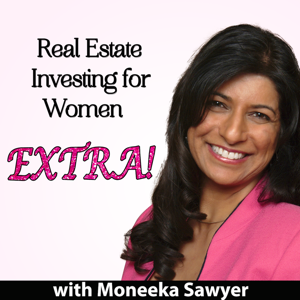Real Estate Investing for Women EXTRA