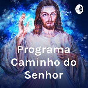 Programa Caminho do Senhor