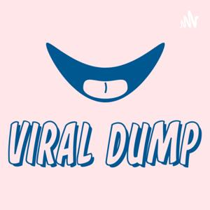 Viral Dump