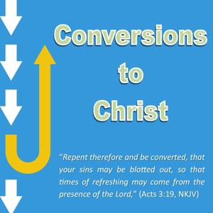 Conversions to Christ