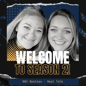 RNY Besties - Real Talk