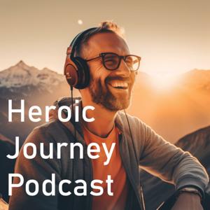 Heroic Journey Podcast