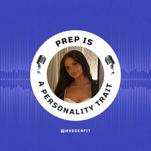 Prep is a Personality Trait