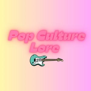 Pop Culture Lore