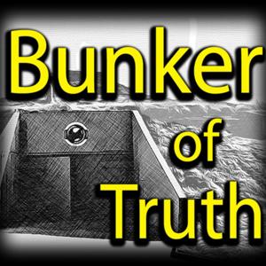Horror Stories from the Bunker of Truth