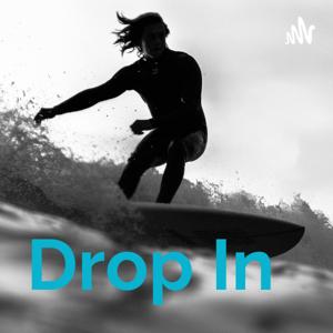 Drop In