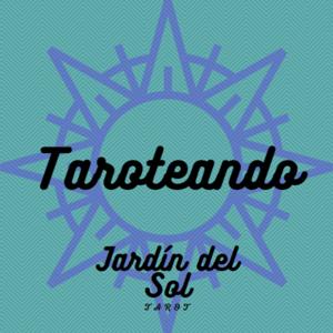 Taroteando de Jardín del Sol