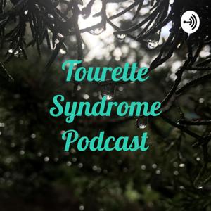 Tourette Syndrome Podcast by Erika Pellett