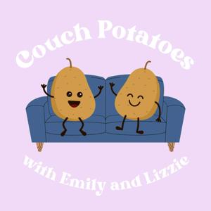 Couch Potatoes with Emily and Lizzie