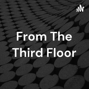 From The Third Floor