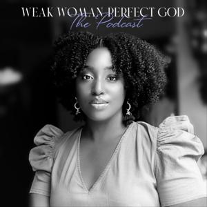 Weak Woman Perfect God