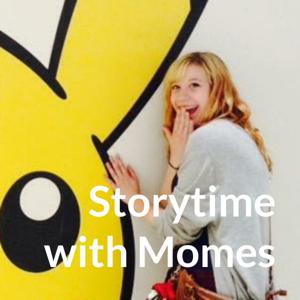 Storytime with Momes
