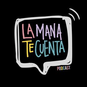 La Mana Te Cuenta
