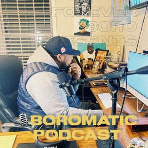 BoroMatic Podcast