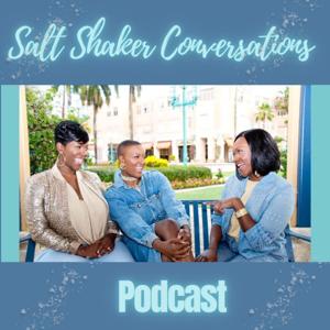 Salt Shaker Conversations Podcast