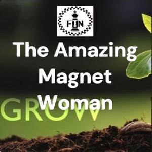 The Amazing Magnet Woman