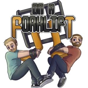 On A Forklift Wrestling Pod