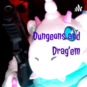Dungeons and Drag'em