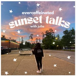 overcaffeinated sunset talks with julia