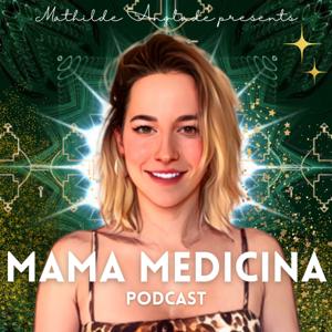 Mama Medicina Podcast
