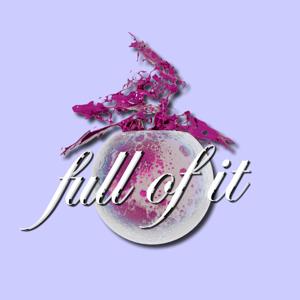 The Full of It Podcast