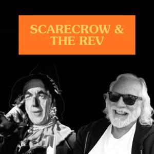Scarecrow & The Rev