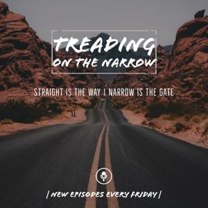 Treading On The Narrow