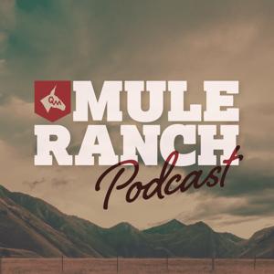 Mule Ranch Podcast by Queen Valley Mule Ranch