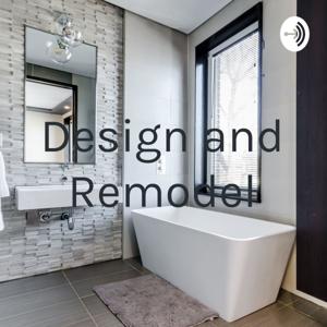 Design and Remodel