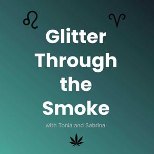 Glitter Through the Smoke