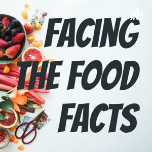 Facing the Food Facts