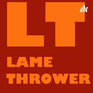 Lamethrower