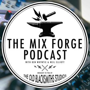 The Mix Forge Podcast