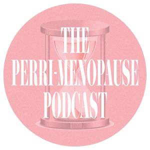 The Perri-Menopause Podcast