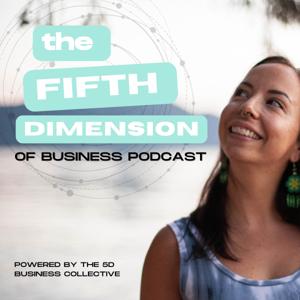 The Fifth Dimension of Business