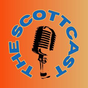 The Scottcast