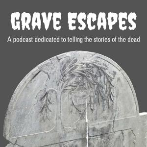 Grave Escapes