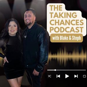 The Taking Chances Podcast with