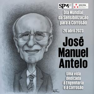 José Manuel Antelo - Uma vida dedicada à Engenharia e à Corrosão
