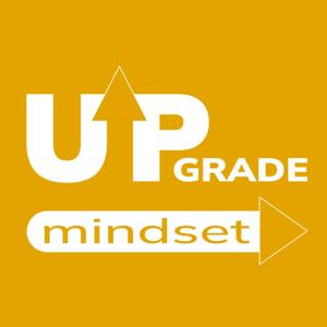 Upgrade Mindset